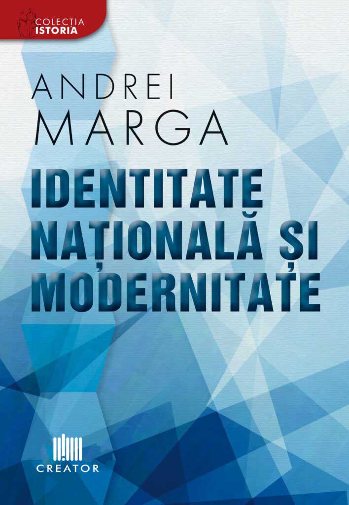 Andrei-Marga-Identitate-nationala-si-modernitate-708x1024
